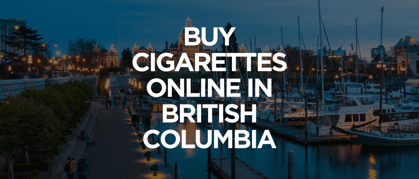 Buy Cigarettes British Columbia
